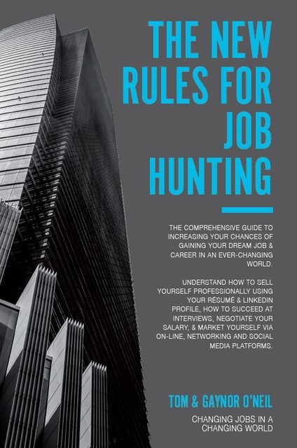 The New Rules for Job Hunting by Tom O'Neil - changing jobs in a changing world